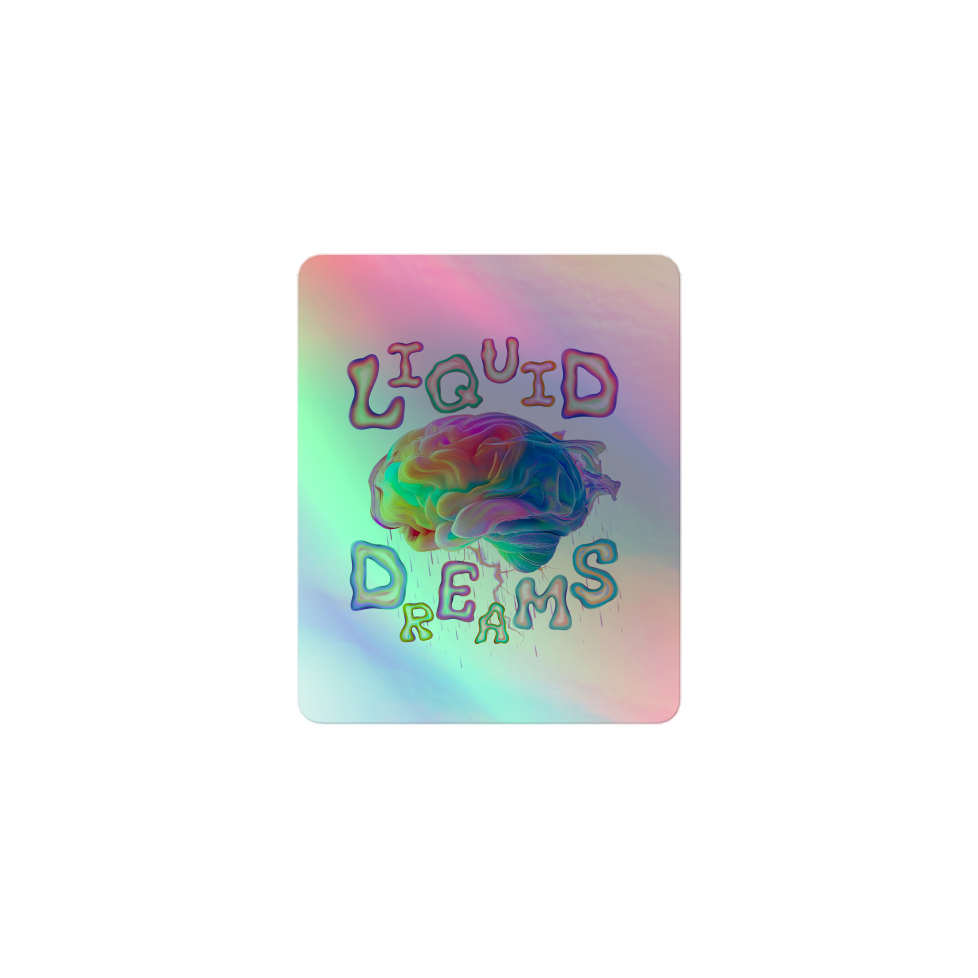 Liquid Dreams™ — Holographic Expression Sticker